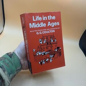 Life in the Middle Ages Parts III and IV Paperback G.G. Coulton